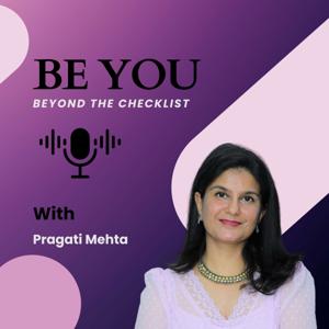 Be You with Pragati Mehta