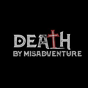 Death by Misadventure: True Mystery