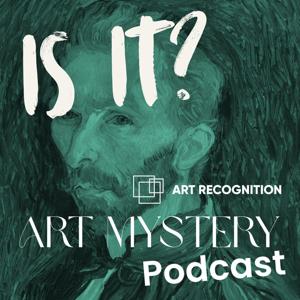Is It? The Art Mystery Podcast
