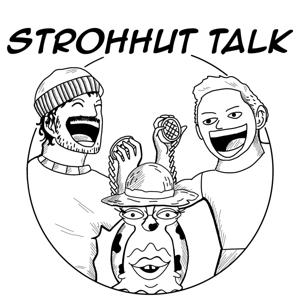 Strohhuttalk - One Piece Podcast