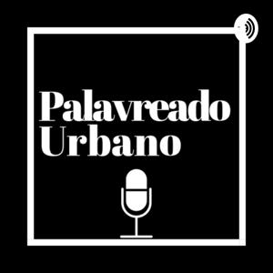 Palavreado Urbano