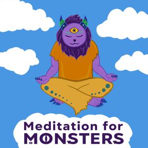 Meditation for Monsters