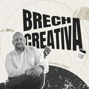 Brecha Creativa | Podcast 🎙️