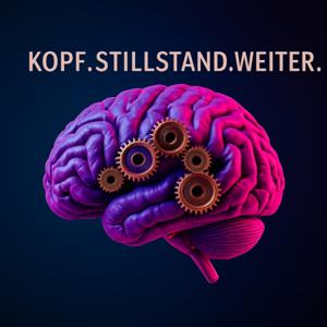 Kopf.Stillstand.Weiter.