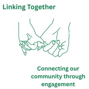 Linking Together: Connecting our community through engagement