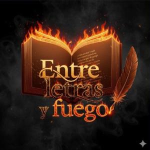 Entre letras y fuego