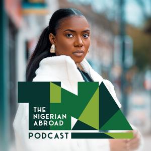 TheNigerianAbroad Podcast
