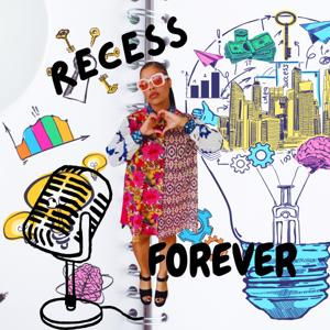 Recess Forever
