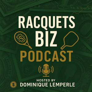 Racquets Biz Podcast