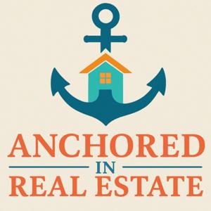 The Anchored in Real Estate Podcast