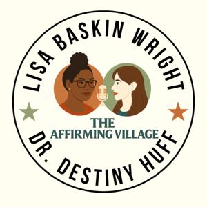 The Affirming Village Podcast