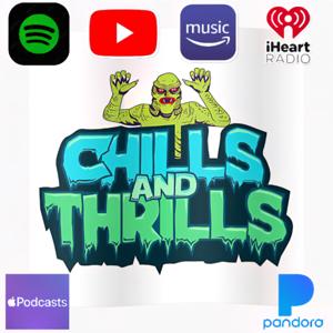Chills and Thrills Podcast