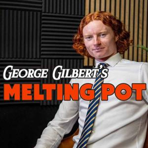 George Gilbert's Melting Pot