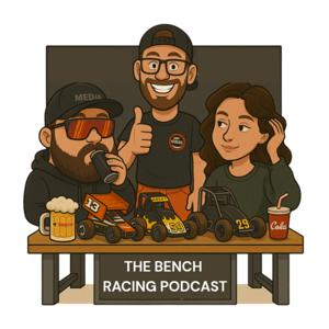 The Bench Racing Podcast