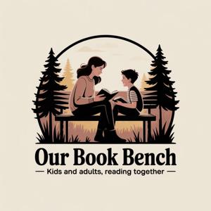 Our Book Bench | Kids and Adults, Reading Together