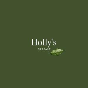 Holly's Podcast