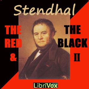 Red and the Black, Volume II, The by Stendhal (1783 - 1842)
