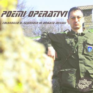 Colonnello Schneider - Poemi Operativi