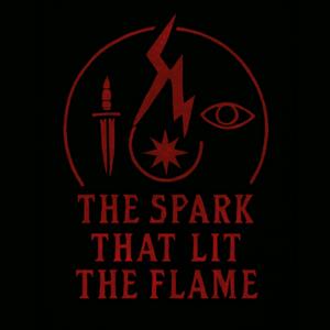 The Spark That Lit the Flame