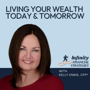 Living Your Wealth, Today and Tomorrow