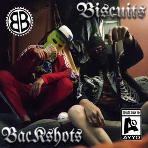 Biscuits and Backshots