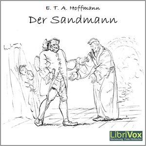 Sandmann, Der by E. T. A. Hoffmann (1776 - 1822)