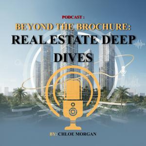 Beyond the Brochure: Real Estate Deep Di