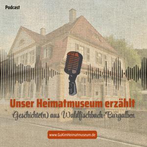 Unser Heimatmuseum erzählt: Geschichte(n) aus Waldfischbach-Burgalben