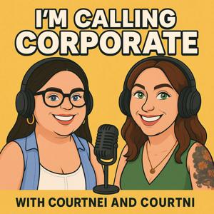 I’m Calling Corporate