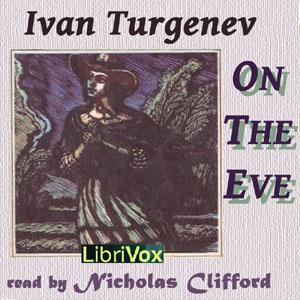 On the Eve by Ivan Turgenev (1818 - 1883)