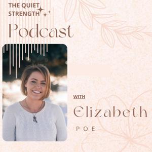 The Quiet Strength Podcast