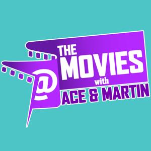 @TheMovies with Ace & Martin
