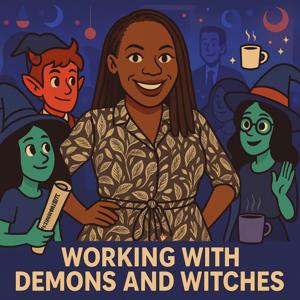 Working with Demons and Witches