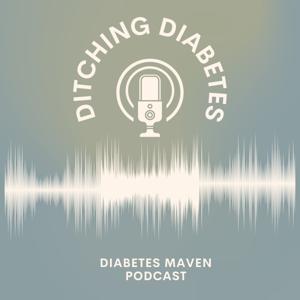 Ditching Diabetes with Diabetes Maven
