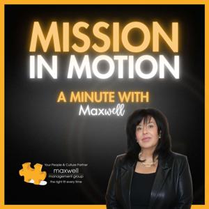 Mission in Motion: A Minute With Maxwell