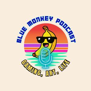 Blue Monkey Podcast
