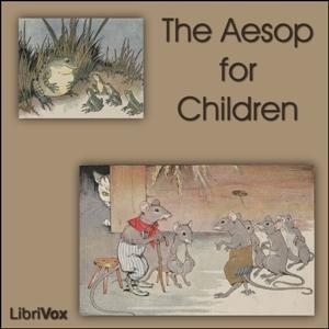 Aesop for Children, The by Aesop (c. 620 BCE - 564)