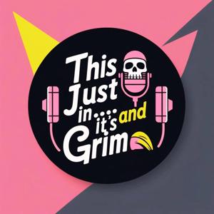 This Just In...And It's Grim