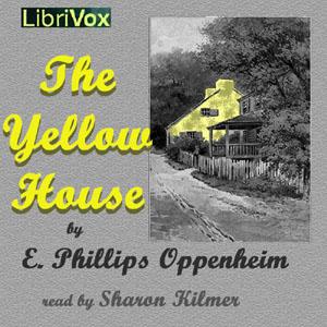 Yellow House, The by E. Phillips Oppenheim (1866 - 1946)