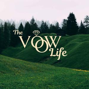 The Vow LIfe