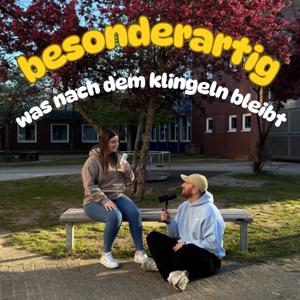 besonderartig - Was nach dem Klingeln bleibt...
