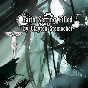 Faith Setting Filled
