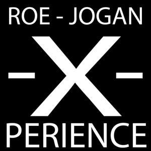 Roe Jogan X-perience Podcast