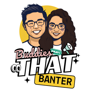 Buddies that Banter