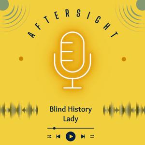 Blind History Lady