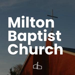 Milton Baptist Church Sermons