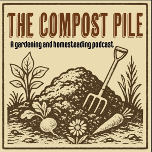 The Compost Pile | Gardening & Homesteading