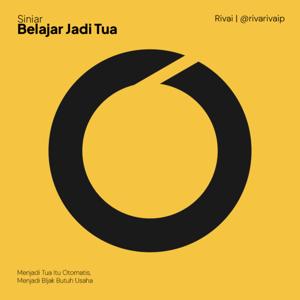 Siniar Belajar Jadi Tua