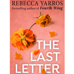 The Last Letter by Rebecca Yarros, Book Summary, Podcast, English