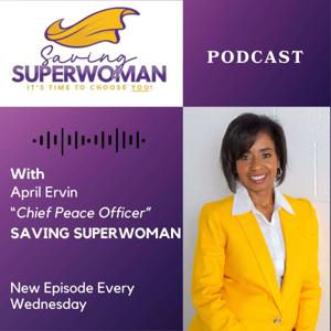 The Saving Superwoman Podcast